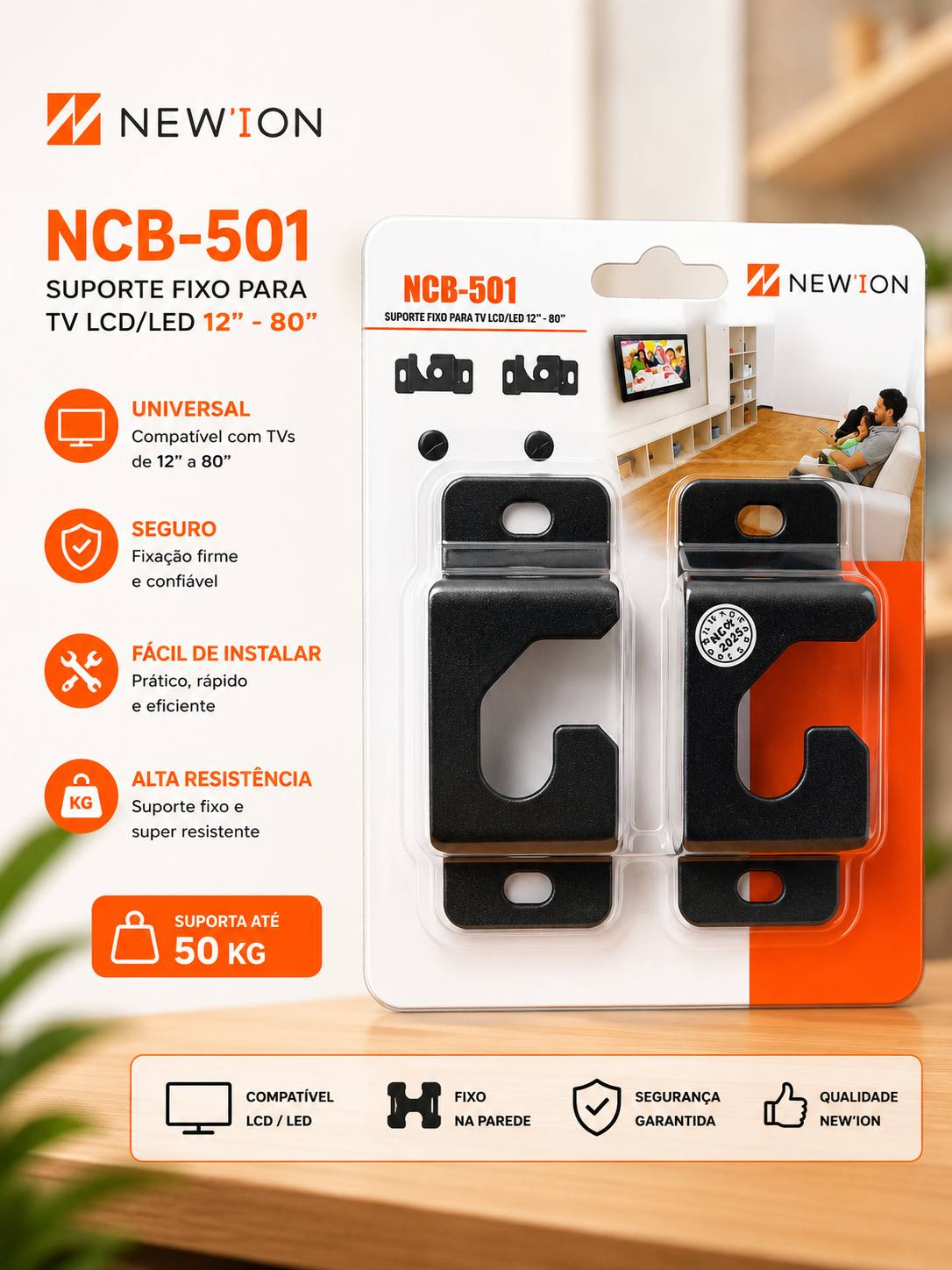 Suporte Fixo de Parede para TV LCD/LED 12'' a 80'' NEW'ION NCB-501